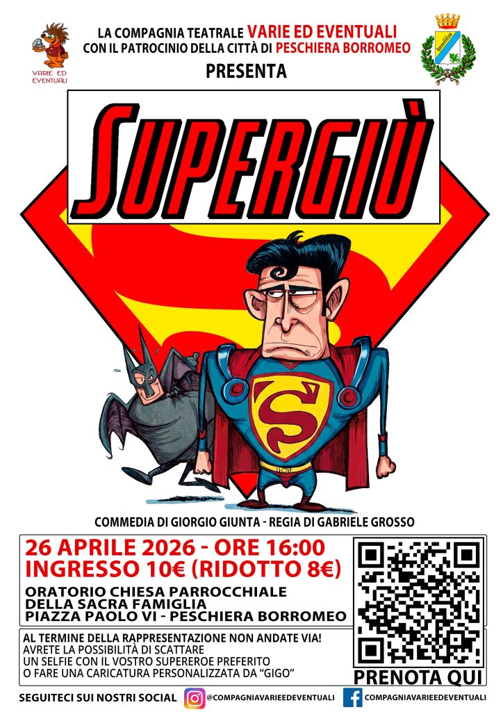 Promotional-poster-for-the-theater-play-Supergiu-by-Giorgio-Giunta-724x1024 Peschiera Borromeo: "Varie ed Eventuali" Theater Company Presents "Supergiù"