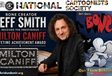 Jeff Smith, creator of Bone, honored with the Milton Caniff Lifetime Achievement Award by the National Cartoonists Society.