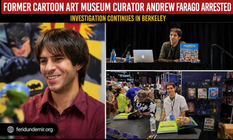 Andrew Farago, former Cartoon Art Museum curator, facing investigation in Berkeley