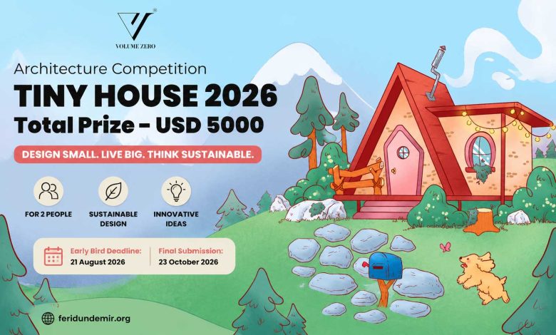 Tiny House 2026 Architecture Competition by Volume Zero official competition poster