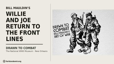Bill Mauldin’s Willie and Joe featured in Drawn to Combat exhibition at The National WWII Museum in New Orleans