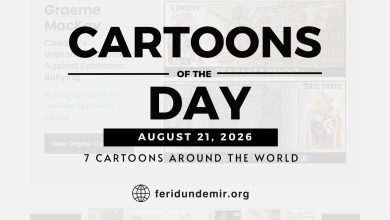 Cartoons of the Day August 21 2026 – seven editorial cartoons from around the world